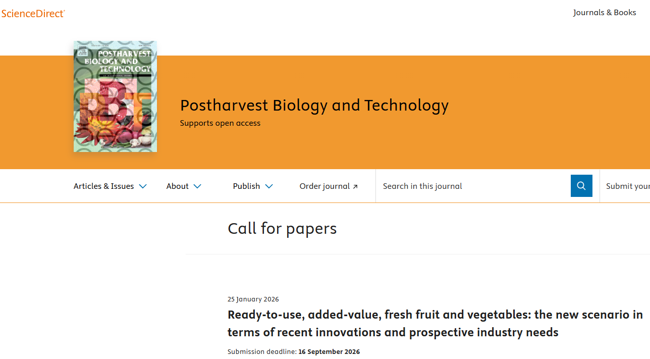 IF=6.8！征稿 | Postharvest Biology and Technology: Ready-to-use, added-value, fresh fruit and vegetables: the new scenario in terms of recent innovations and prospective industry needs